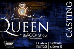 CASTING do musicalu "Queen - The BaROCK Show", Teatr Rampa, Warszawa