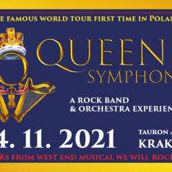 Queen Symphonic: A Rock Band & Orchestra Experience - Kraków