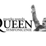 Queen Symfonicznie - Bielsko-Biała